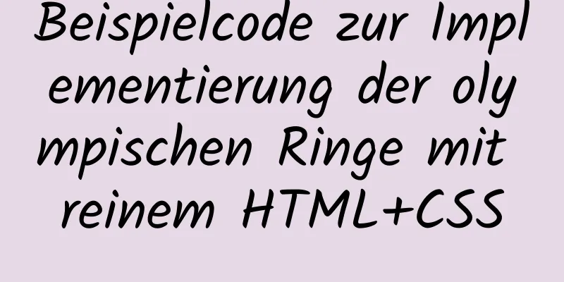 Beispielcode zur Implementierung der olympischen Ringe mit reinem HTML+CSS