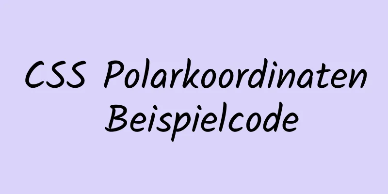 CSS Polarkoordinaten Beispielcode