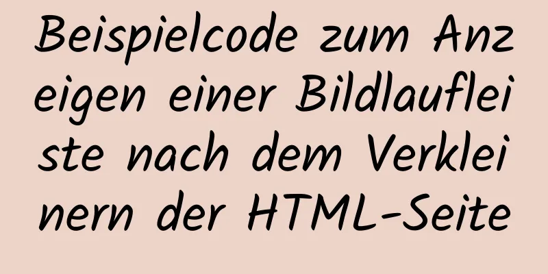 Beispielcode zum Anzeigen einer Bildlaufleiste nach dem Verkleinern der HTML-Seite