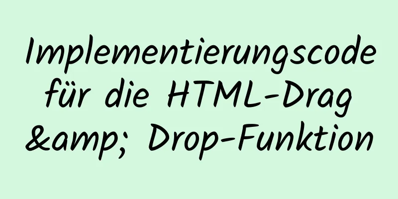 Implementierungscode für die HTML-Drag & Drop-Funktion