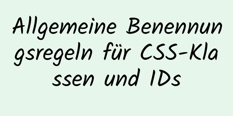 Allgemeine Benennungsregeln für CSS-Klassen und IDs