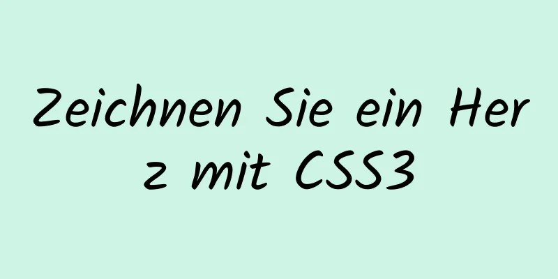 Zeichnen Sie ein Herz mit CSS3