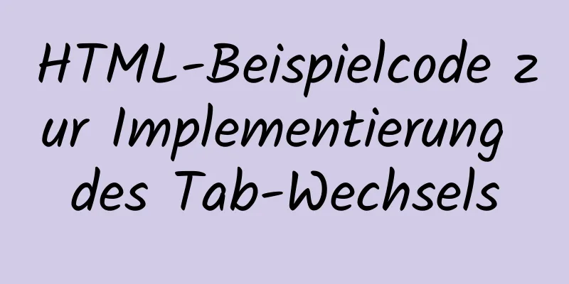 HTML-Beispielcode zur Implementierung des Tab-Wechsels