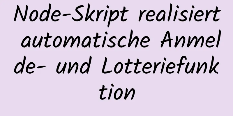 Node-Skript realisiert automatische Anmelde- und Lotteriefunktion