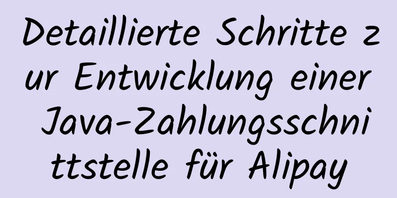 Detaillierte Schritte zur Entwicklung einer Java-Zahlungsschnittstelle für Alipay