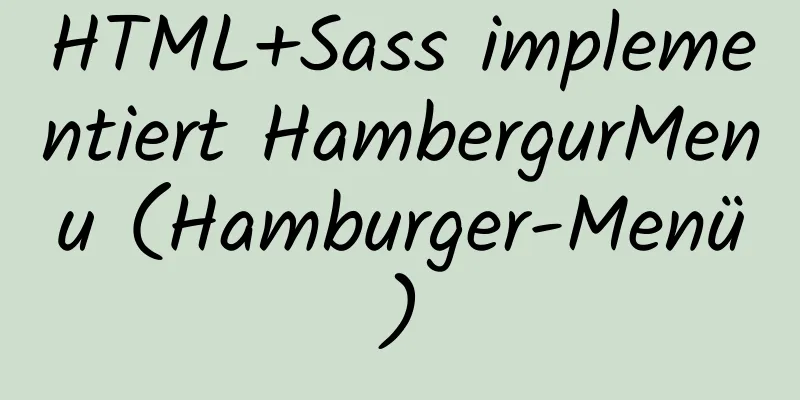 HTML+Sass implementiert HambergurMenu (Hamburger-Menü)