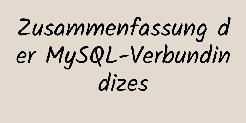 Zusammenfassung der MySQL-Verbundindizes