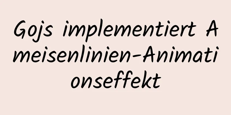 Gojs implementiert Ameisenlinien-Animationseffekt