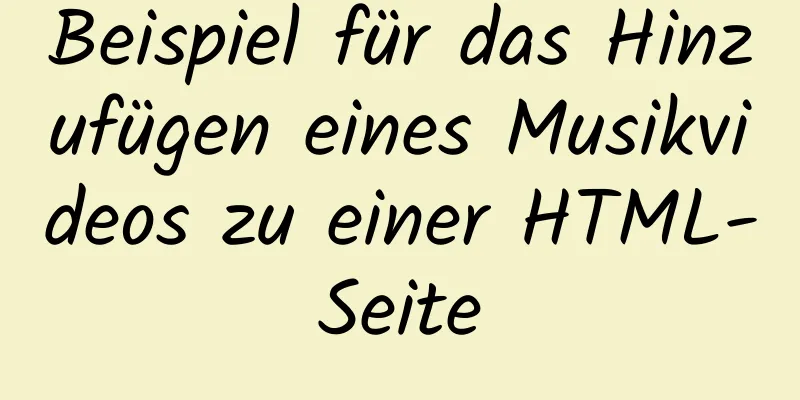 Beispiel für das Hinzufügen eines Musikvideos zu einer HTML-Seite