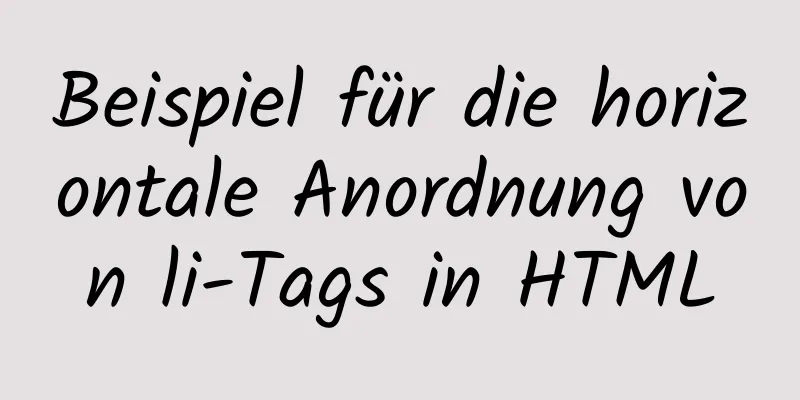 Beispiel für die horizontale Anordnung von li-Tags in HTML