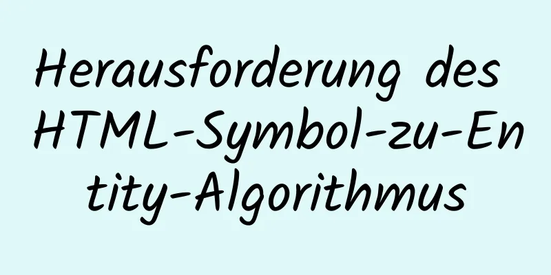 Herausforderung des HTML-Symbol-zu-Entity-Algorithmus