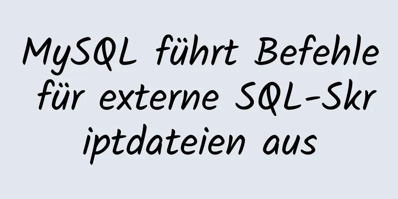 MySQL führt Befehle für externe SQL-Skriptdateien aus