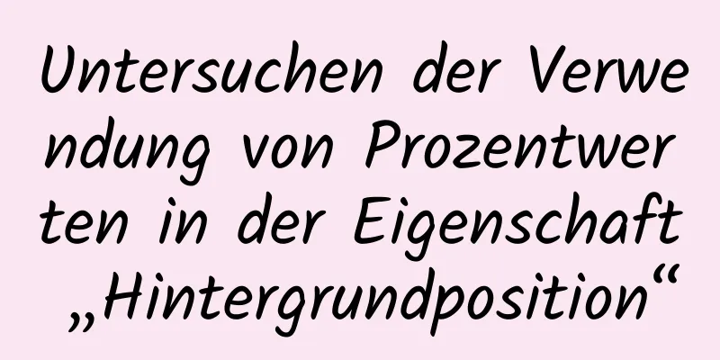 Untersuchen der Verwendung von Prozentwerten in der Eigenschaft „Hintergrundposition“