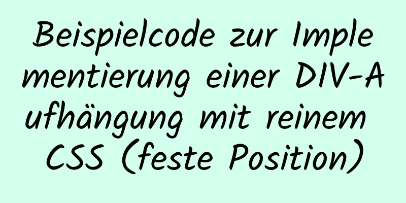 Beispielcode zur Implementierung einer DIV-Aufhängung mit reinem CSS (feste Position)