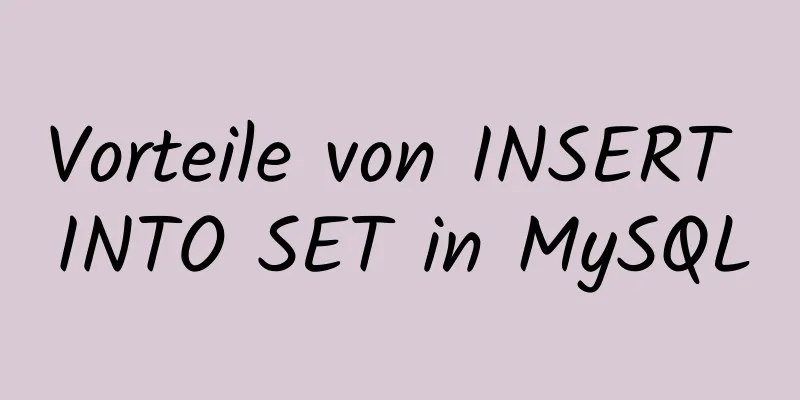 Vorteile von INSERT INTO SET in MySQL