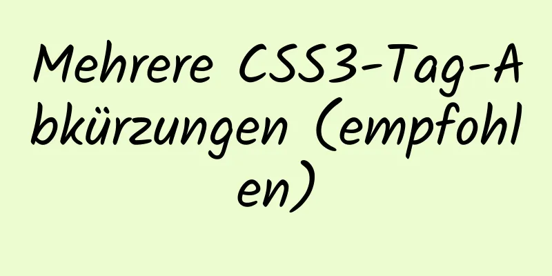 Mehrere CSS3-Tag-Abkürzungen (empfohlen)