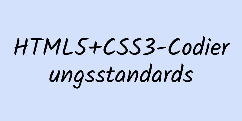 HTML5+CSS3-Codierungsstandards