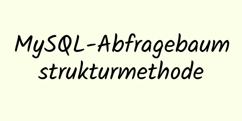 MySQL-Abfragebaumstrukturmethode