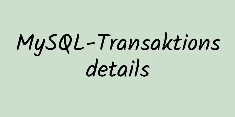 MySQL-Transaktionsdetails