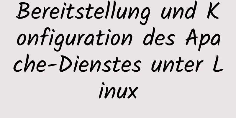 Bereitstellung und Konfiguration des Apache-Dienstes unter Linux