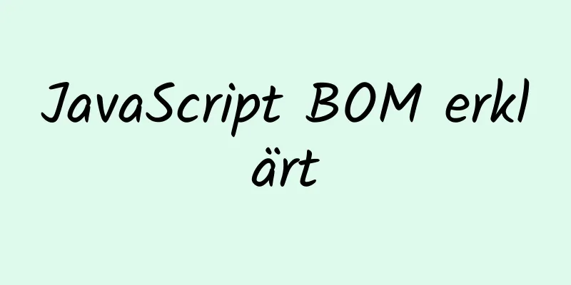 JavaScript BOM erklärt