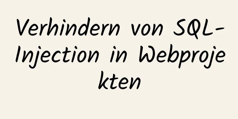 Verhindern von SQL-Injection in Webprojekten