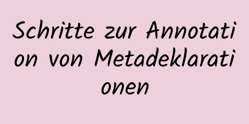 Schritte zur Annotation von Metadeklarationen