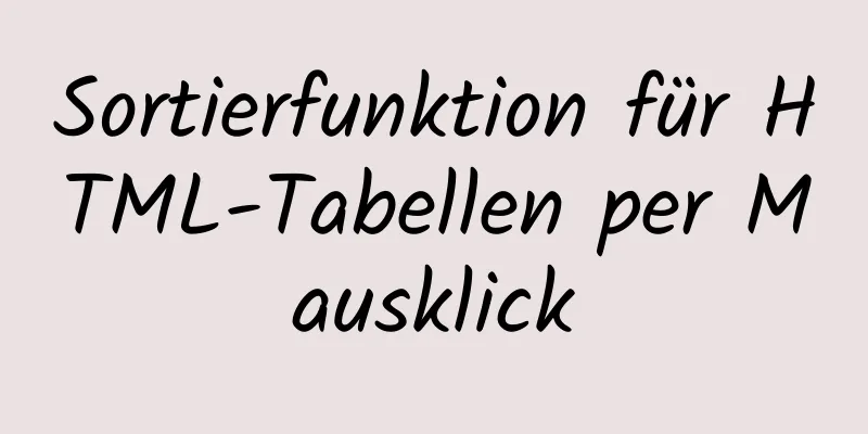 Sortierfunktion für HTML-Tabellen per Mausklick