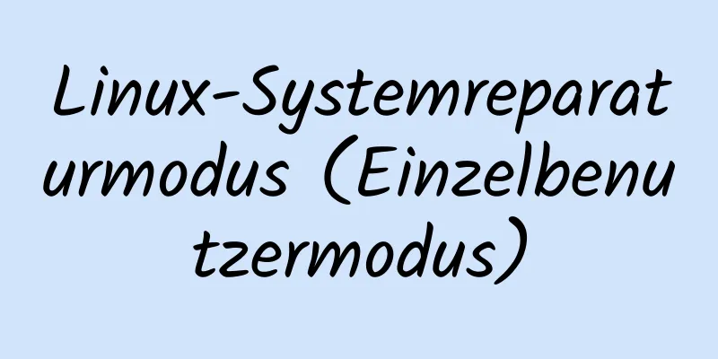 Linux-Systemreparaturmodus (Einzelbenutzermodus)