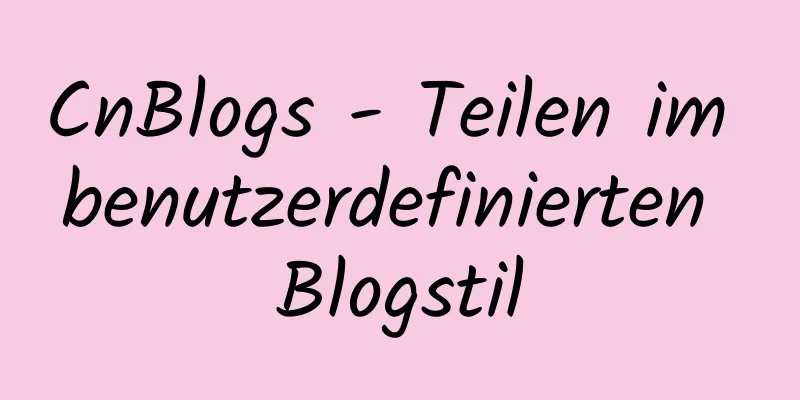 CnBlogs - Teilen im benutzerdefinierten Blogstil