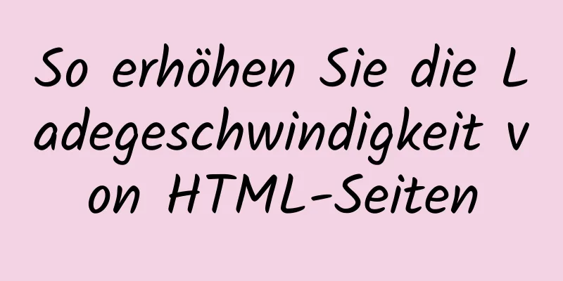 So erhöhen Sie die Ladegeschwindigkeit von HTML-Seiten