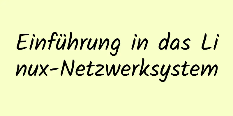 Einführung in das Linux-Netzwerksystem