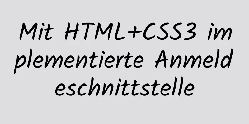 Mit HTML+CSS3 implementierte Anmeldeschnittstelle