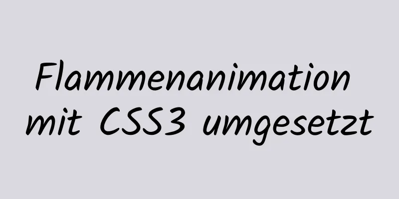 Flammenanimation mit CSS3 umgesetzt