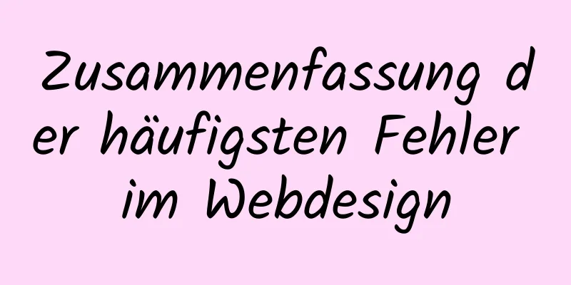 Zusammenfassung der häufigsten Fehler im Webdesign