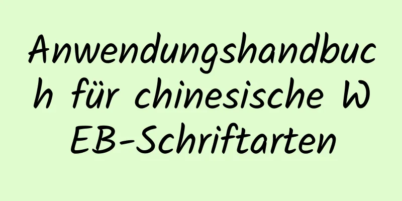 Anwendungshandbuch für chinesische WEB-Schriftarten