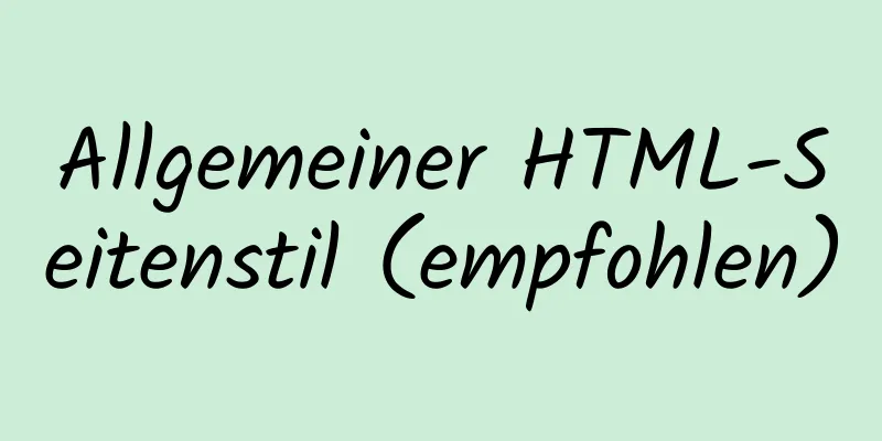 Allgemeiner HTML-Seitenstil (empfohlen)