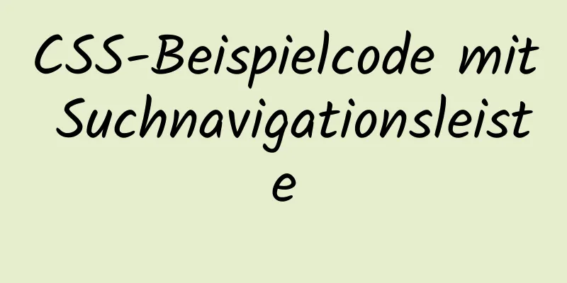 CSS-Beispielcode mit Suchnavigationsleiste