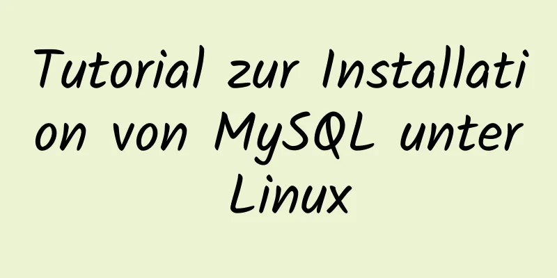 Tutorial zur Installation von MySQL unter Linux