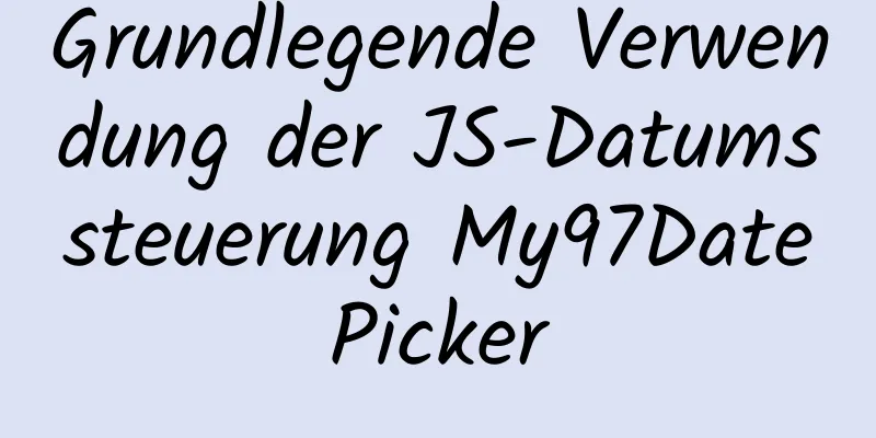 Grundlegende Verwendung der JS-Datumssteuerung My97DatePicker