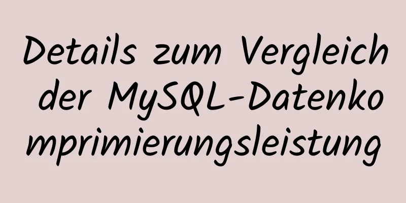 Details zum Vergleich der MySQL-Datenkomprimierungsleistung