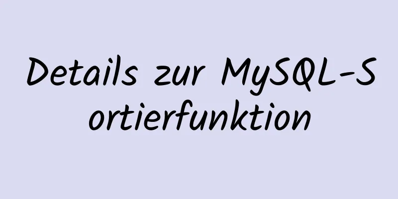 Details zur MySQL-Sortierfunktion