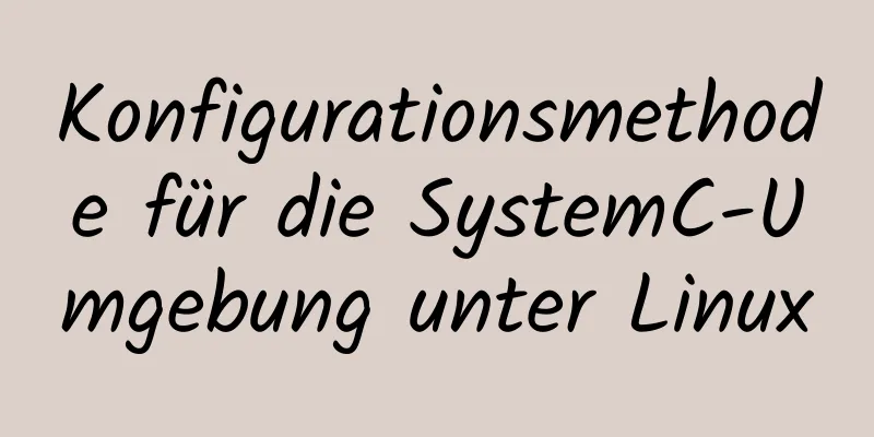 Konfigurationsmethode für die SystemC-Umgebung unter Linux