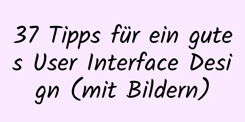 37 Tipps für ein gutes User Interface Design (mit Bildern)