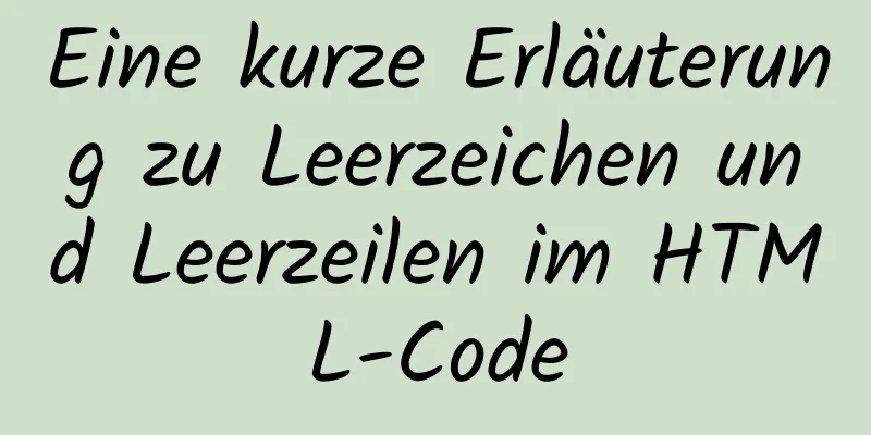 Eine kurze Erläuterung zu Leerzeichen und Leerzeilen im HTML-Code