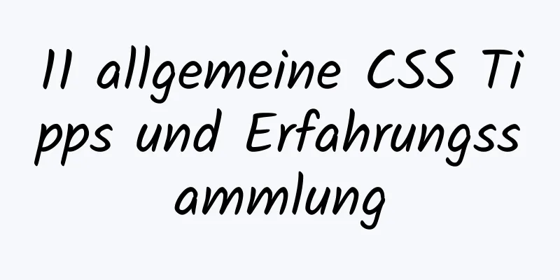 11 allgemeine CSS Tipps und Erfahrungssammlung