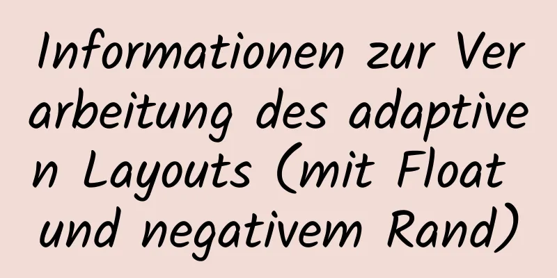 Informationen zur Verarbeitung des adaptiven Layouts (mit Float und negativem Rand)