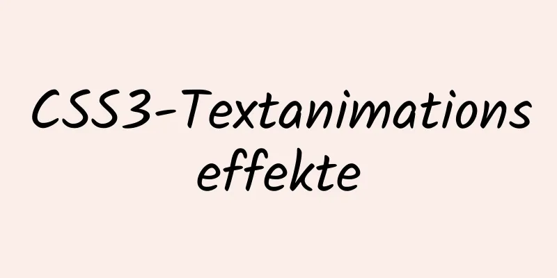 CSS3-Textanimationseffekte