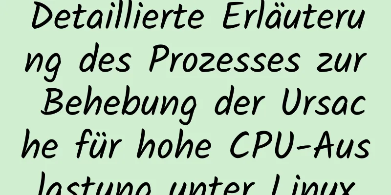 Detaillierte Erläuterung des Prozesses zur Behebung der Ursache für hohe CPU-Auslastung unter Linux