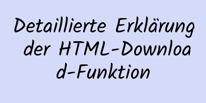 Detaillierte Erklärung der HTML-Download-Funktion